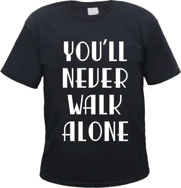 Angebot - You Never Walk Alone T-Shirt - Schwarz