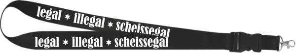 Schlüsselband - Legal Illegal Scheissegal