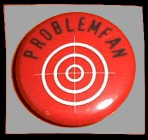 Problemfan Button