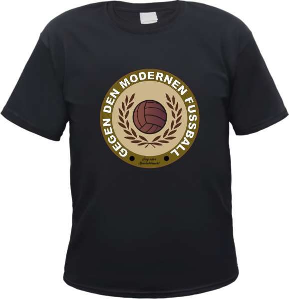 Gegen den modernen Fussball T-Shirt - Lorbeerkranz