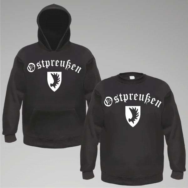 OSTPREUSSEN Sweatshirt oder Hoodie + Schwarz / Altdeutsch / Wapp