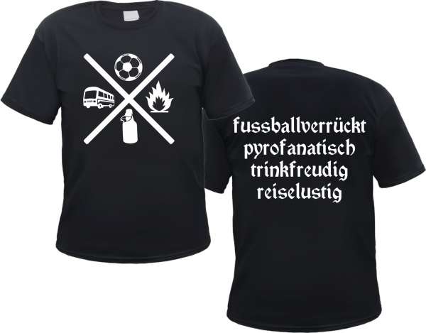 Fussballverrückt und Pyrofanatisch T-Shirt - Schwarz