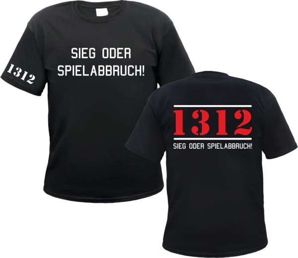 Sieg oder Spielabbruch T-Shirt - 1312 - Schwarz Weiss Rot