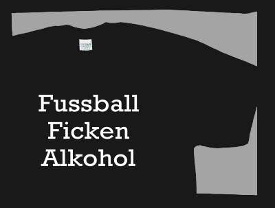 Fussball Ficken Alkohol T-Shirt +++ schwarz/weiss