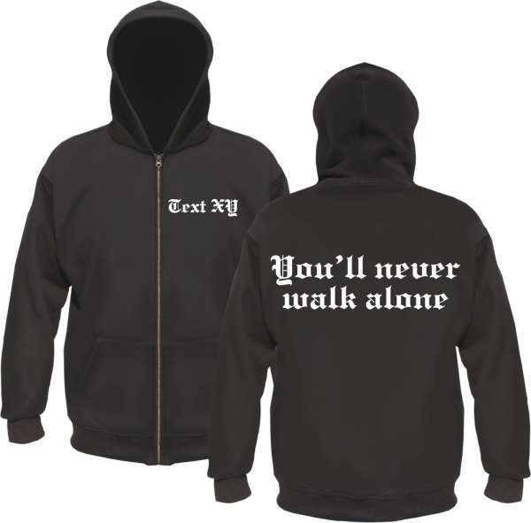 You'll never walk alone Kapuzensweatjacke - Individuell