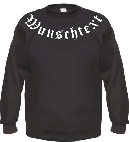 Kragendruck Sweatshirt + Individuell Wunschtext