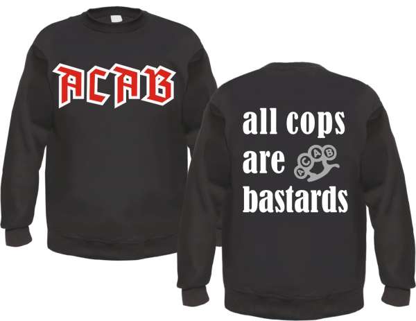 ACAB Sweatshirt - Propaganda - All Cops Are Bastards